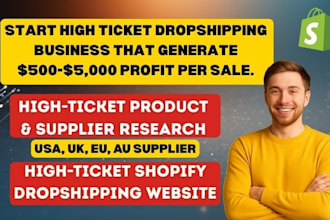 high ticket product research, research supplier, build high ticket shopify store