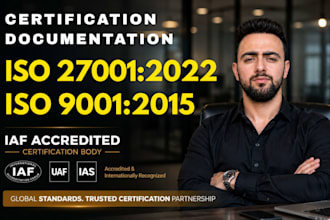 provide iso 9001 , 27001 documentation and certification