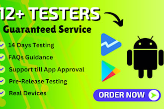 provide 12 to 25 real testers for google play store, play console testing