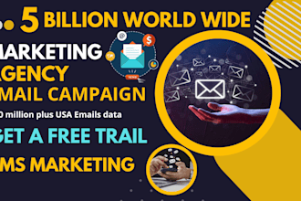 send 550 million bulk emails blast ,SMS and email marketing campaign to inbox