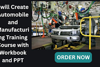 create automobile and manufacturing training course, workbook and powerpoint