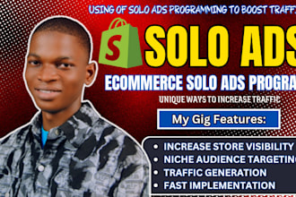 promote ecommerce website with solo ads for shopify, esty, ebay and woocommerce