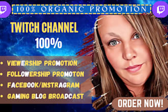 do an organic and effective twitch promotion, twitch channel, twitch affiliate