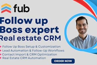 follow up boss expert, real estate automation, follow up boss real estate CRM