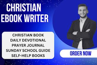 write christian book, spiritual book, christian memoir ghost book sermon writing