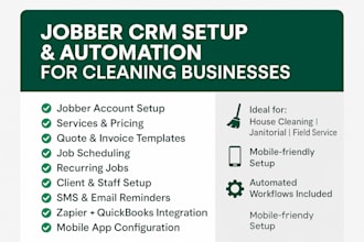 set up jobber CRM, automate scheduling invoicing , workflows, client form, quote