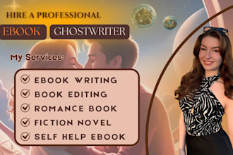 ghostwrite fiction novel, be romance book writer, self help ebook ghostwriter