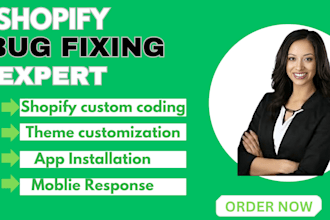 do shopify bug fix, custom liquid code, shopify expert