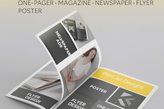 design amazing print ad, newspaper, magazine ad poster, flyer, one page ad