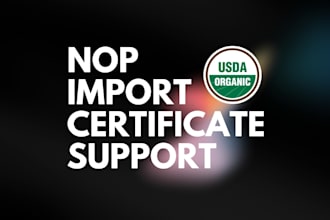 support usda organic import certificates, sampling, and supplier evaluation