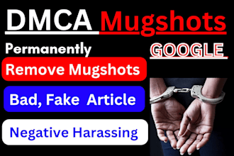 remove mugshots articles bad news cases negative links on google
