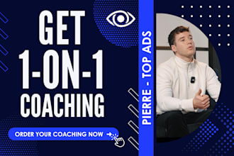 coach you 1 on 1 to master meta ads