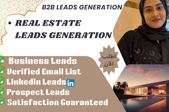 do real estate, email,solar,sales linkedin b2b leads generation list building