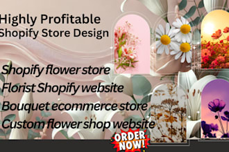 build 7 figure flower shopify store flower website florist website bouquet store