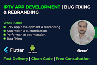 develop and rebrand your iptv app , android app reskin and bug fix