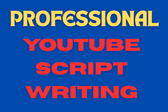 be your youtube scriptwriter for professional video scripts
