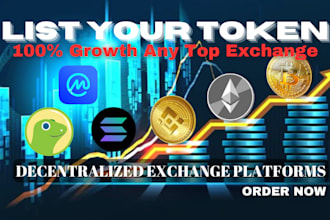 grow your token, list your token in any top exchange platforms