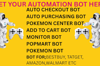 develop custom purchasing bot, bestbuy bot, amazon bot, auto checkout bot