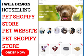 build hotselling pet shopify store pet website pet store shopify store