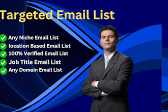 provide verified email list any niche and location