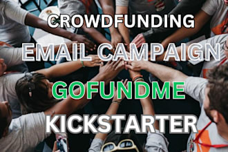 do viral crowdfunding campaign creation promotion on kickstarter gofundme donors
