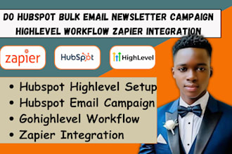 hubspot bulk email newsletter campaign highlevel workflow zapier integration