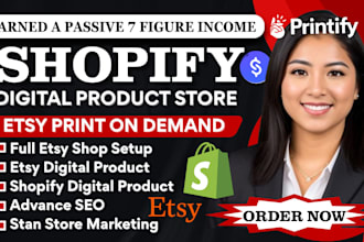 setup etsy print on demand shop 7figure shopify digital product store stan store