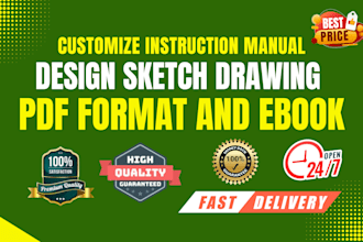 customize or design create instruction manual, sketch drawing pdf and ebook