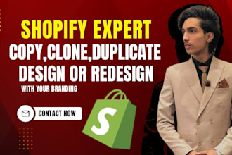 build,design,duplicate,copy and clone shopify store websites