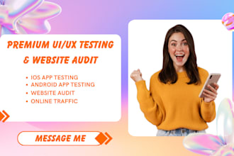 do user testing, ios android app review, increase organic website traffic audit