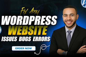 fix wordpress issues fix wordpress errors wordpress bug fix wordpress website