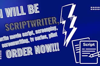 be scriptwriter, write movie script, screenplay, screenwriting, tv series, pilo