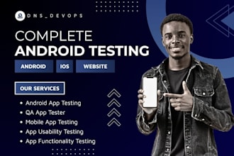 android app testing, QA app tester, 20 tester 12 tester, QA android user