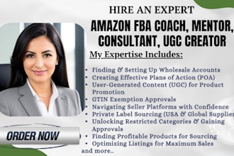 be your amazon fba coach, mentor, consultant, ugc creator