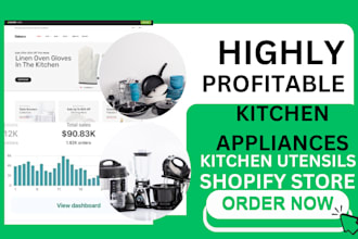 design highly profitable kitchen appliances kitchen utensils shopify store