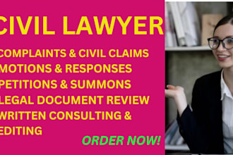 draft civil lawsuits, complaints, motions, legal reviews and editing