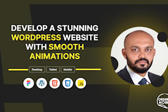develop a stunning wordpress website with smooth animations