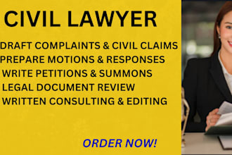 draft civil lawsuits, complaints, motions, and legal reviews and editing