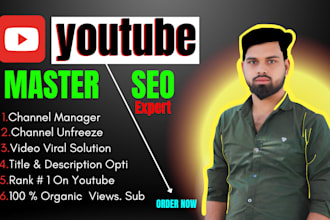 be your best youtube channel growth manager and SEO expert and unfreeze channel