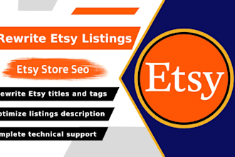 rewrite etsy titles,tags and optimize descriptions for SEO