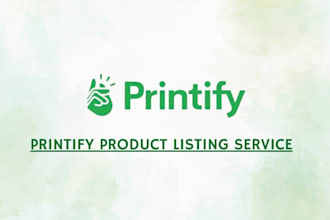 add products for printify store upload and list printify merchandise