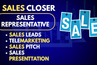 sales closer sales rep telemarketing be your  virtual assistant sales person