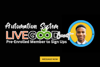 setup livegood marketing automation to convert pre enrolled members to sign up