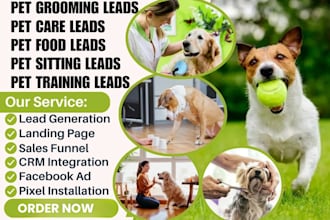 generate pet grooming pet care leads pet food pet training pet sitting leads