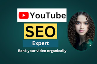 be your youtube SEO expert, channel manager and thumbnail designer