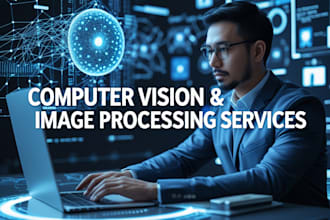 do computer vision , image processing and opencv tasks