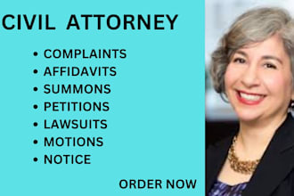 expertly write motions, lawsuits, complaints, petitions, claims as your lawyer