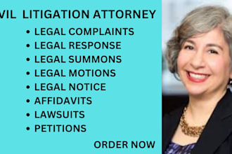 be your civil litigation lawyer and help you write lawsuits, complaints, motions