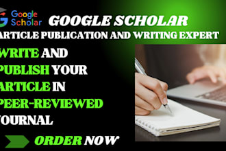 write and publish article in a peer reviewed index google scholar journal