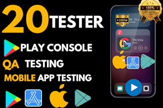 provide 20 testers for mobile app testing 12 testers for android ios app reviews